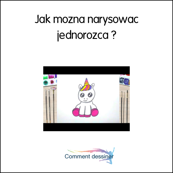 Jak można narysować jednorożca